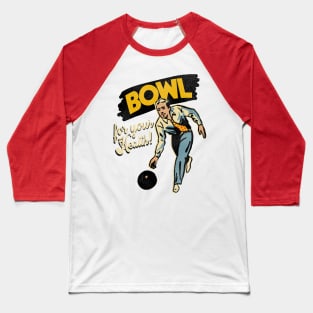 Bowling... For Your Health! Baseball T-Shirt